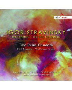 Duo Reine Elisabeth: Stravinsky (1882-1971) • The Firebird | The Rite of Spring CD