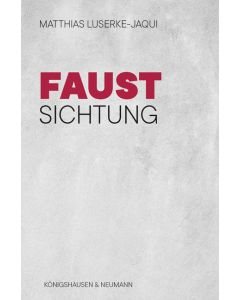 Matthias Luserke-Jaqui • Faust