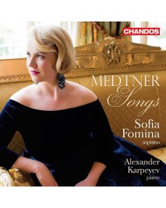 Sofia Fomina: Nikolai Medtner (1880-1951) • Songs CD