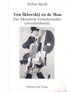 Stefan Speck • Von Sklovskij zu de Man