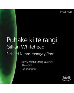 Gillian Whitehead • Puhake ki te rangi CD+DVD