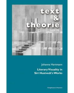 Johanna Hartmann • Literary Visuality in Siri Hustvedt's Works