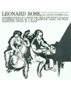 Leonard Rose, Leonid Hambro • Schubert | Boccherini | Sammartini - Sonatas CD