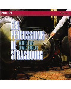 Les Percussions de Strasbourg • Varese, Cage, Chavez, Kabelac CD