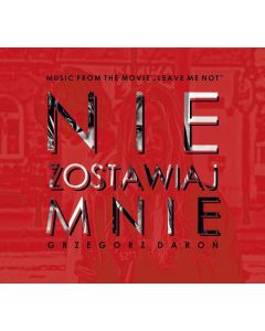 Grzegorz Daron • Nie Zostawiaj Mnie CD