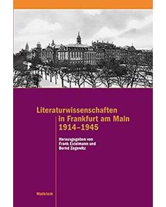 Literaturwissenschaften in Frankfurt am Main 1914-1945