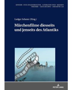 Märchenfilme diesseits und jenseits des Atlantiks