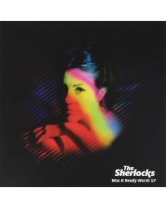 The Sherlocks • Was it really worth it? 7"
