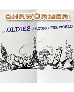 Ohrwürmer • Oldies around the World 2 CDs