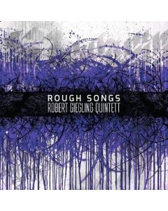 Robert Giegling Quintett • Rough Songs CD