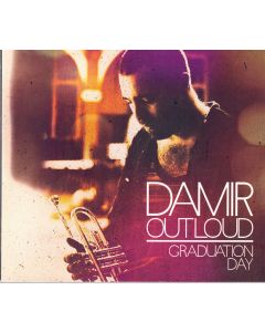 Damir Out Loud • Graduation Day CD