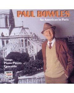 Paul Bowles (1910-1999) • An American in Paris CD