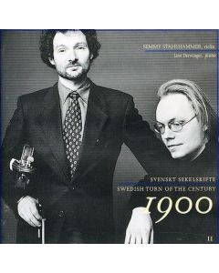 Svenskt Sekelskifte • Swedish Turn of the Century 1900 II CD