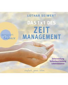 Lothar Seiwert • Das 1x1 des Zeitmanagement 2 CDs