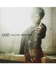 Gackt • Stay the Ride Alive CD