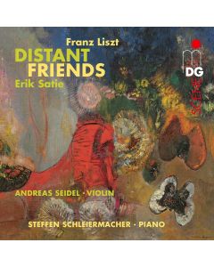 Distant Friends • Franz Liszt | Erik Satie CD