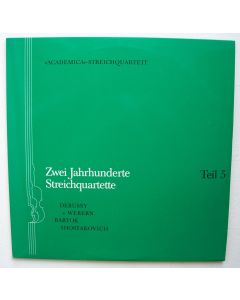 Academica Quartett - 2 Jahrhunderte Streichquartette Teil 5 2 LPs