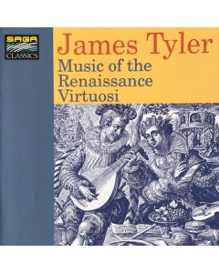 James Tyler • Music of the Renaissance Virtuosi CD