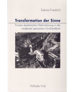 Sabine Friedrich • Transformation der Sinne