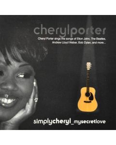 Cheryl Porter • Simply Cheryl (My Secret Love) CD