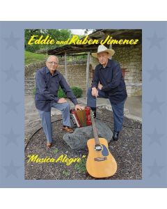 Eddie and Ruben Jimenez • Musica Alegre CD