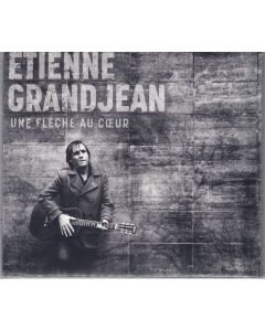 Étienne Grandjean • Une flèche au coeur CD