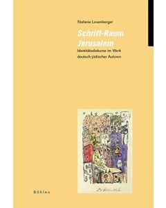 Stefanie Leuenberger • Schrift-Raum Jerusalem