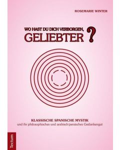 Rosemarie Winter • Wo hast du dich verborgen, Geliebter?