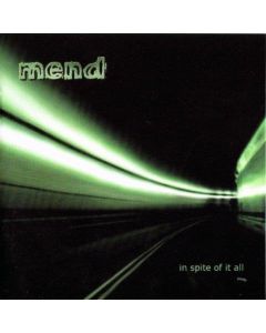 Mend • In Spite of it all CD