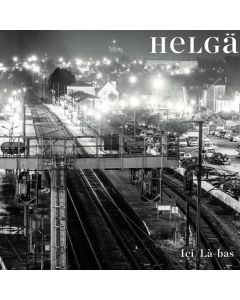 Helgä • Ici / Là-bas CD