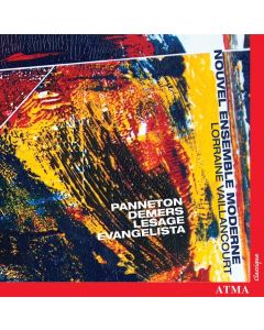 Nouvel Ensemble Moderne • Panneton | Demers | Lesage | Evangelista CD