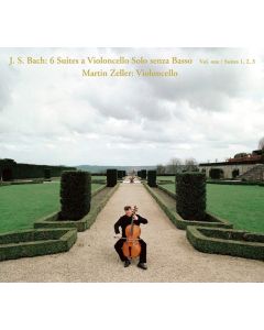Martin Zeller: Bach (1685-1750) • 6 Suites a Violoncello Solo senza Basso Vol. 1 CD