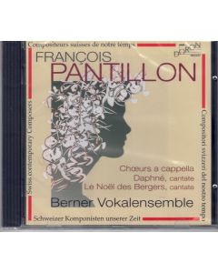 Francois Pantillon • Die schönsten Chöre a cappella CD