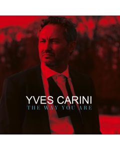 Yves Carini • The Way you are CD