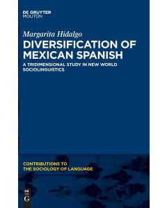 Margarita Hidalgo • Diversification of Mexican Spanish