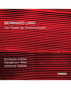Bernhard Lang • Das Theater der Wiederholungen 2 SACDs