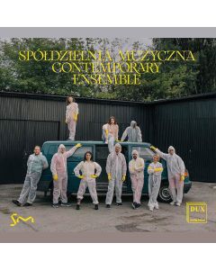 Spódzielnia Muzyczna Contemporary Ensemble • Kagel, Donatoni, Szymanski, ... CD