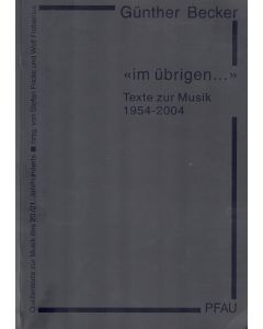 Günther Becker • im übrigen... | Texte zur Musik 1954-2004