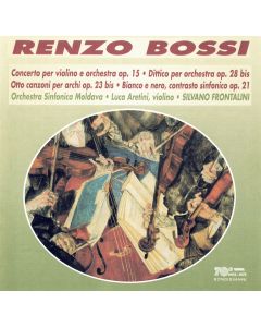 Renzo Bossi (1883-1965) • Concerto per violino etc. CD
