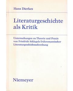 Hans Dierkes • Literaturgeschichte als Kritik
