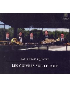 Paris Brass Quintet • Les Cuivres sur le Toit CD