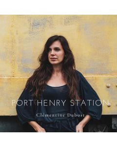 Clémentine Dubost • Port Henry Station CD
