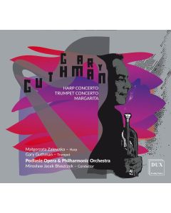 Gary Guthman • Harp Concerto | Trumpet Concerto | Margarita CD