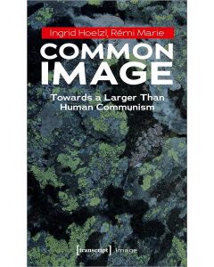 Ingrid Hoelzl, Rémie Marie • Common Image