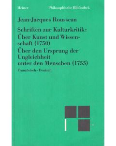 Jean-Jacques Rousseau • Schriften zur Kulturkritik