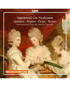 Sigismund von Neukomm (1778-1858) • Quintet · Septet · Octet · Nonet CD