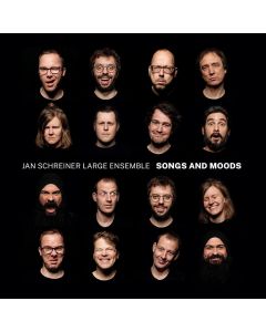 Jan Schreiner Large Ensemble • Songs and Moods CD