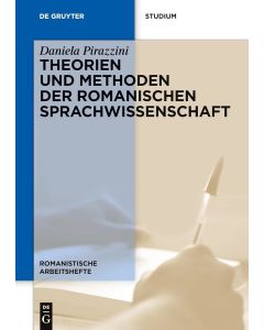 Daniela Pirazzini • Theorien und Methoden der romanischen Sprachwissenschaft