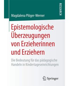 Plöger-Werner • Epistemologische Überzeugungen von Erzieherinnen und Erziehern