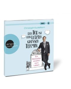 Christoph Kuckelkorn • Der Tod ist dein letzter großer Termin MP3-CD